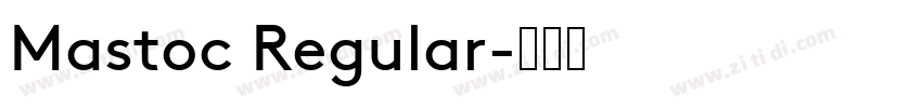 Mastoc Regular字体转换